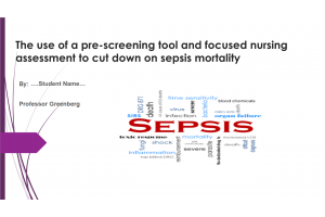 NRS 490 Topic 9 Evidence-Based Practice Proposal Project 1; Presentation - SEPSIS