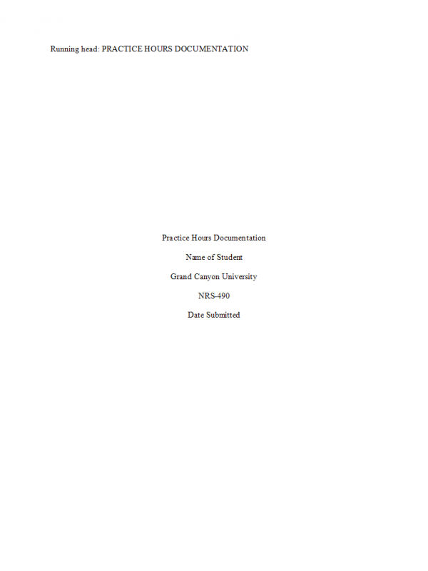 NRS 490 Topic 10 Assignment; Practice Hours Documentation