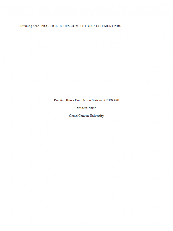 NRS 490 Topic 10 Assignment; Practice Hours Documentation