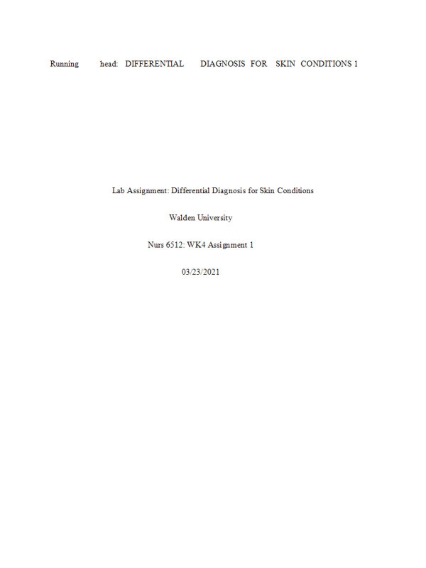 NURS 6512 Week 4 Lab Assignment 1; Differential Diagnosis for Skin Conditions (SOAP Note for Differential Diagnosis)
