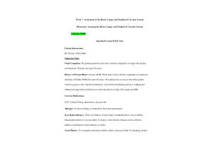 NURS 6512 Week 7 Discussion; Assessing the Heart, Lungs, and Peripheral Vascular System (Initial Post and Responses)