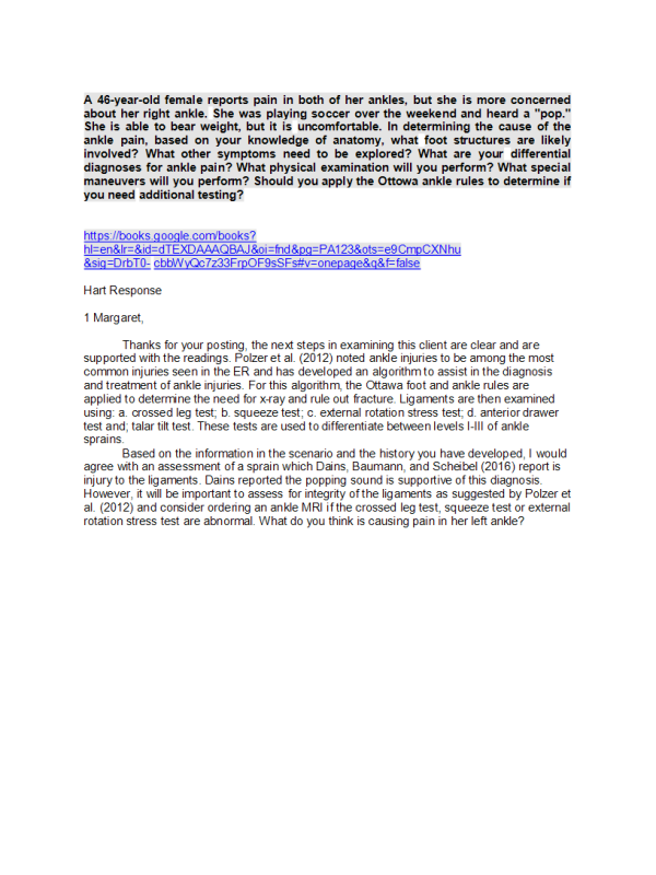 NURS 6512 Week 8 Discussion; Assessing Musculoskeletal Pain (Main Post & Responses)