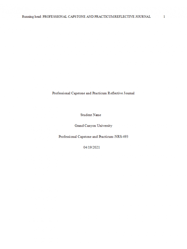 Practicum Reflection Journal NRS 493 Topic 7 Assignment; Professional Capstone and Practicum ...