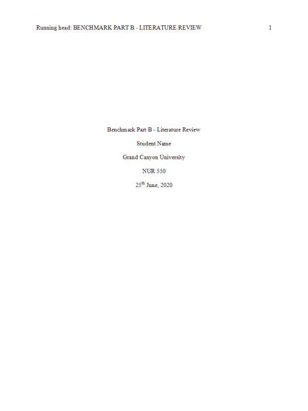 NUR 550 Topic 6 Assignment; Benchmark - Part B; Literature Review