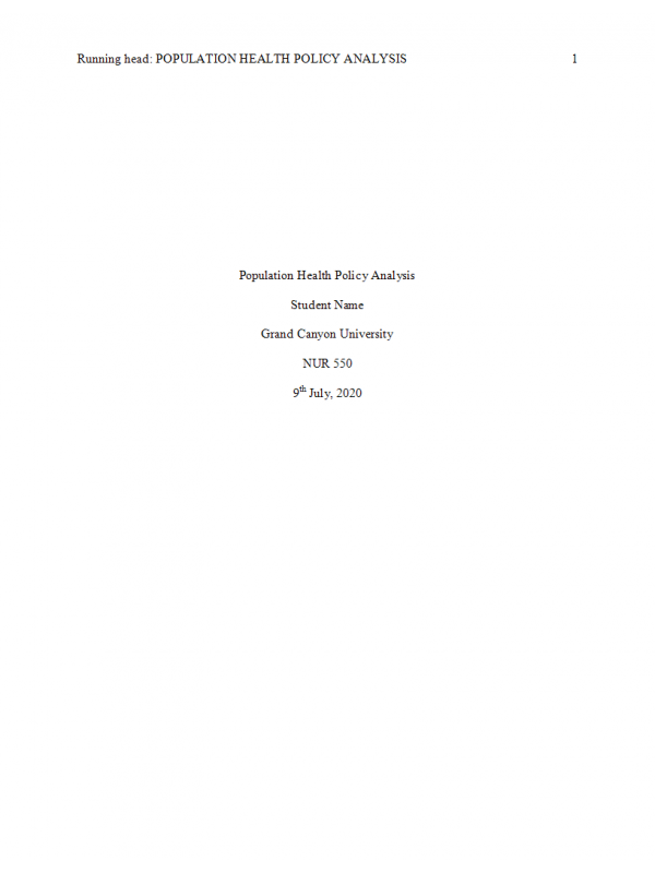 NUR 550 Topic 8 Assignment; Benchmark - Population Health Policy Analysis