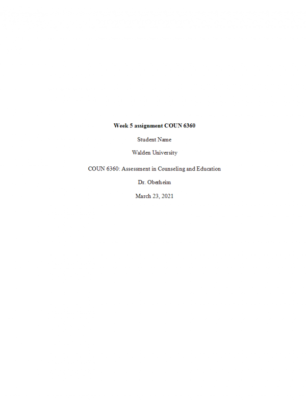 COUN 6360 Week 5 Assignment; Administering Assessments; Part 3
