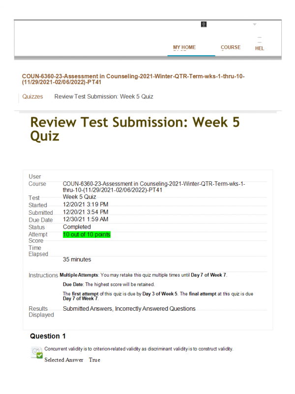 COUN 6360 Week 5 Competency Quiz; Reliability and Validity COUN 6360 Week 5 Competency Quiz; Reliability and Validity