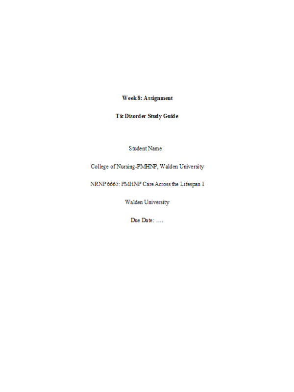 NRNP 6665 Week 8 Assignment; Study Guide Forum - Tic Disorder