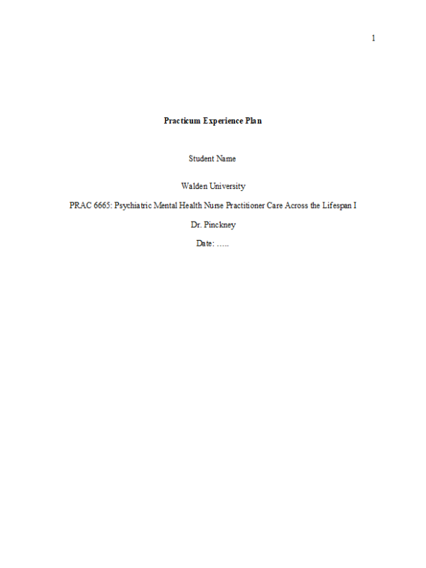 PRAC 6665 Week 2 Assignment; Practicum Experience Plan (PEP)