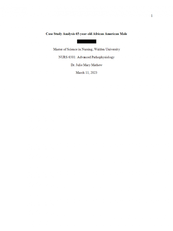 NURS 6501 Week 2 Assignment; Case Study Analysis - 65-year-old African American Male
