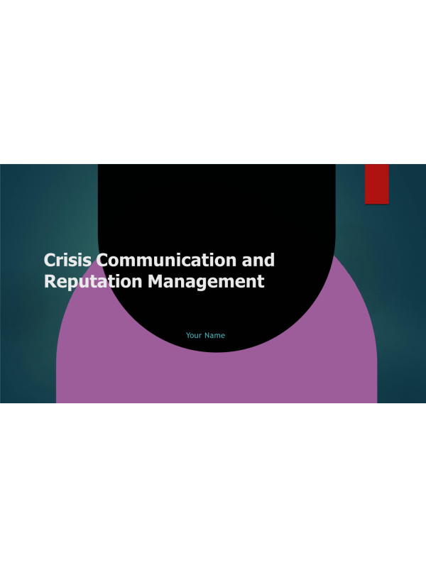 Crisis Communication and Reputation Management