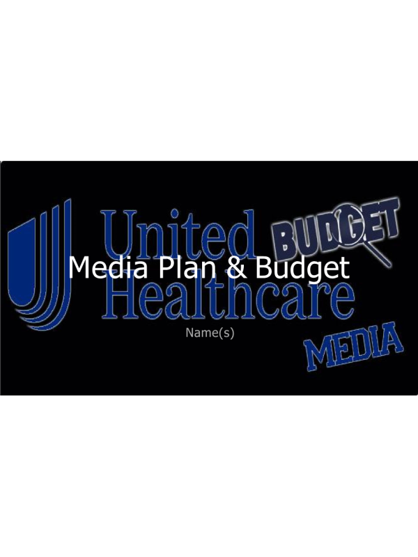 Media Plan and Budget