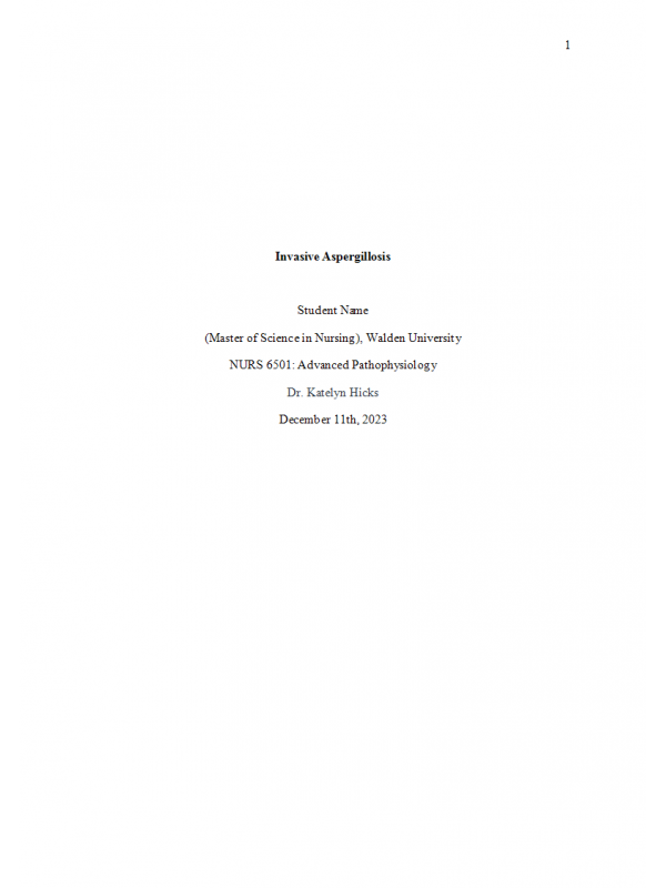 NURS 6501 Week 2 Case Study Assignment; Invasive Aspergillosis