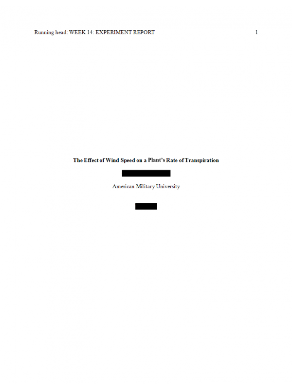 BIOL134 Week 14 Course Project Experiment Report; The Effect of Wind Speed on a Plant s Rate of Transpiration